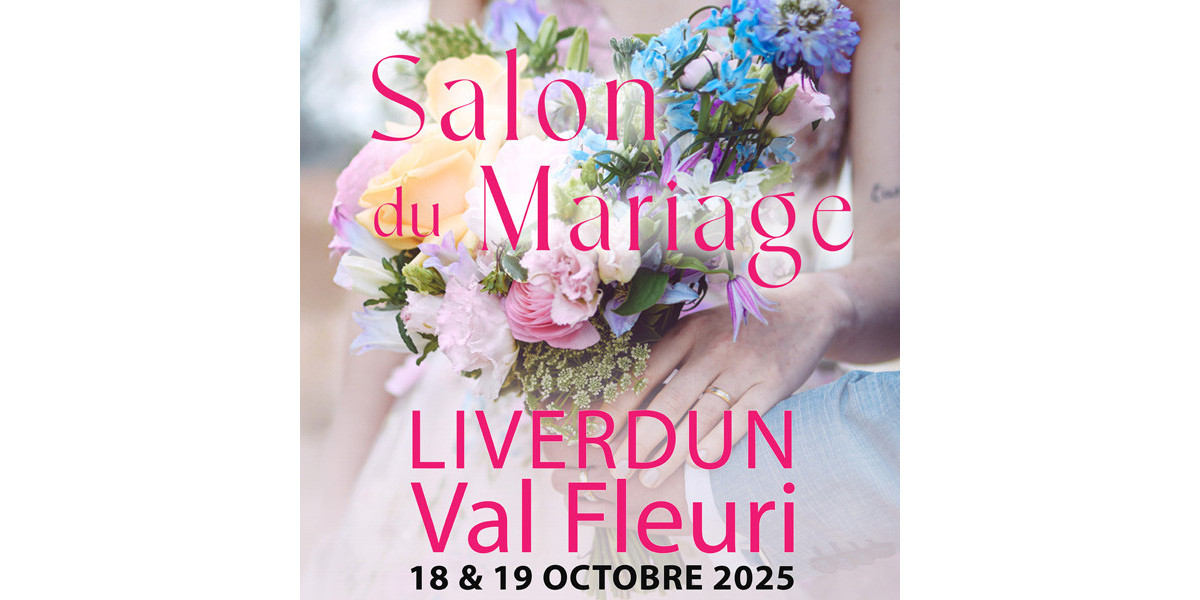 Salon du mariage de Liverdun, Octobre 2025